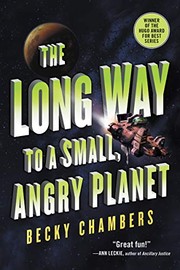 Cover of The Long Way to a Small, Angry Planet by Becky Chambers