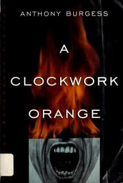 Cover of A Clockwork Orange by Anthony Burgess
