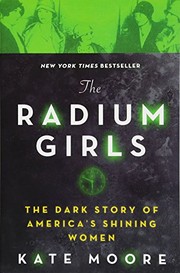Cover of The Radium Girls by Kate Moore